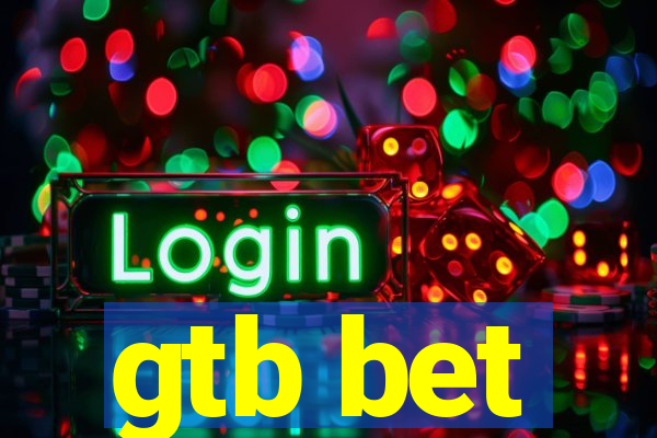 gtb bet